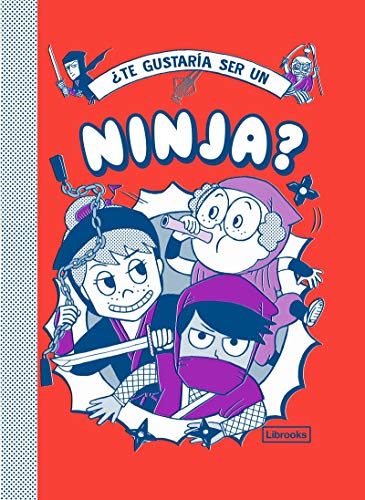 Beispielbild fr TE GUSTARA SER UN NINJA? zum Verkauf von KALAMO LIBROS, S.L.