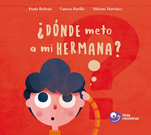 Stock image for DONDE METO A MI HERMANA? for sale by KALAMO LIBROS, S.L.