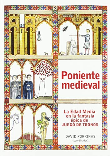 9788412093100: Poniente medieval: La Edad Media en la fantasa pica de Juego de Tronos
