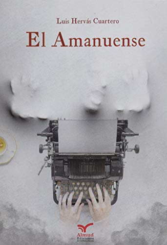 Imagen de archivo de El amanuense a la venta por Hilando Libros