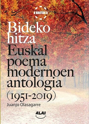Imagen de archivo de Bideko hitza: Euskal poema modernoen antologia (1951-2019) a la venta por Agapea Libros