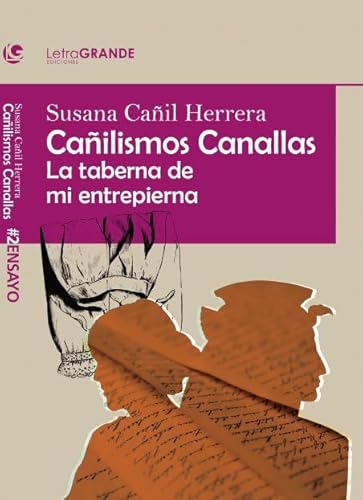 Stock image for Cailismos Canallas. La taberna de mi entrepierna for sale by Librera 7 Colores