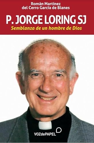 Imagen de archivo de P JORGE LORING SJ a la venta por Siglo Actual libros