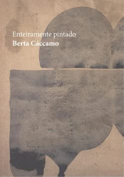 Stock image for Enteiramente pintado Berta Cccamo for sale by AG Library