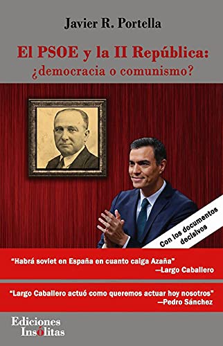 Imagen de archivo de EL PSOE Y LA II REPUBLICA: DEMOCRACIA O COMUNISMO? a la venta por KALAMO LIBROS, S.L.