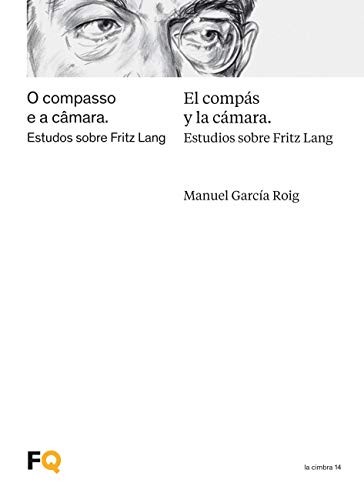 Stock image for El comps y la cmara. Estudios sobre Fritz Lang / O compasso e a cmara. Estudos sobre Fritz Lang for sale by AG Library