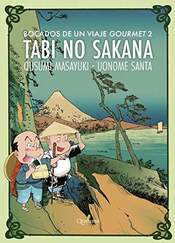 Imagen de archivo de TABI NO SAKANA. BOCADOS DE UN VIAJE GOURMET 2 a la venta por KALAMO LIBROS, S.L.