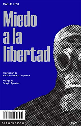 Stock image for Miedo A La Libertad, De Carlo Levi (1902 - 1975). Editorial Altamarea Editora, Sl (espa a), Edici n 1 En Espa ol for sale by Juanpebooks