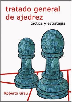 Imagen de archivo de TRATADO GENERAL DE AJEDREZ . TACTICA Y ESTRATEGIA (N.E.) a la venta por Serendipity
