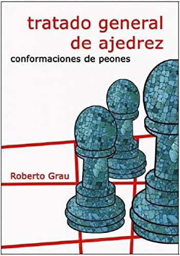 Beispielbild fr Tratado general de ajedrez - Conformaciones de peones zum Verkauf von AG Library