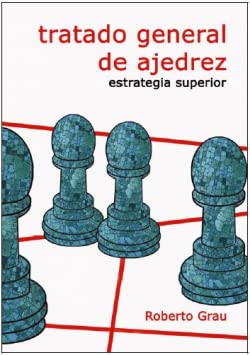 Beispielbild fr Tratado general de ajedrez - Estrategia superior zum Verkauf von AG Library