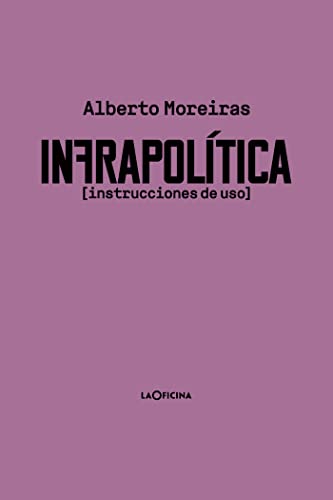 Imagen de archivo de Infrapoltica: Instrucciones de uso a la venta por AG Library