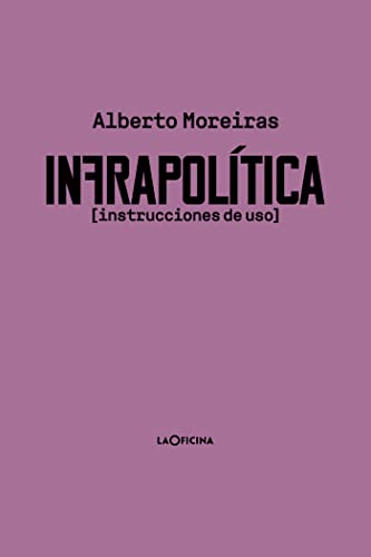 Stock image for Infrapoltica: Instrucciones de uso for sale by AG Library