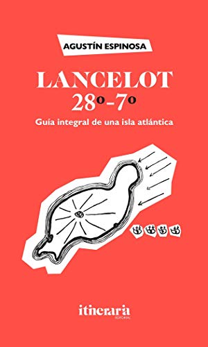 9788412116106: Lancelot, 28-7: Gua integral de una isla atlntica (SIN COLECCION)