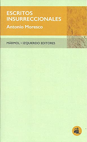 9788412119169: Escritos Insurreccionales (LITERATURA MODERNA Y CONTEMPORANEA)