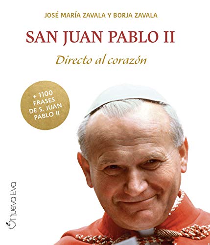 Beispielbild fr SAN JUAN PABLO II: Directo al corazn zum Verkauf von AG Library