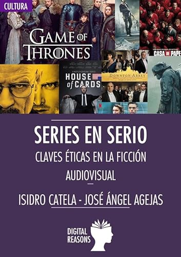 Imagen de archivo de Series en Serio: Claves ticas en la ficcin audiovisual (Argumentos para el s. XXI) (Spanish Edition) a la venta por Book Deals