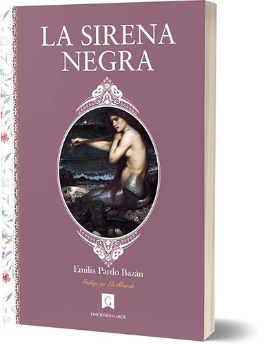 Stock image for La sirena negra: Triunfo, amor y muerte for sale by Ammareal
