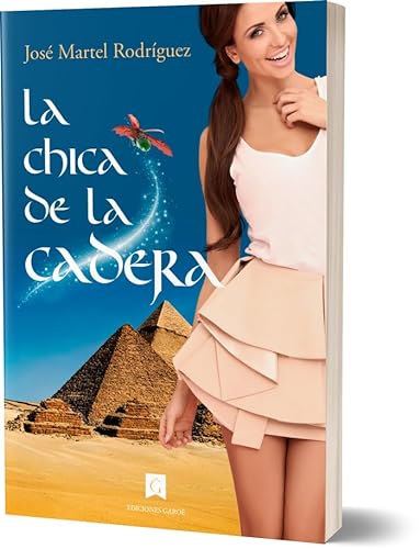 Stock image for La chica de la cadera (Corazn de Guarazoca, Band 1) for sale by medimops