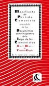 Stock image for Manifiesto del Partido Comunista precedido de los Documentos Constituyentes de la Liga de los Comunistas y seguido de otros documentos afines for sale by Agapea Libros