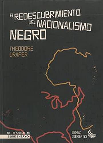 Beispielbild fr EL REDESCUBRIMIENTO DEL NACIONALISIMO NEGRO. zum Verkauf von KALAMO LIBROS, S.L.