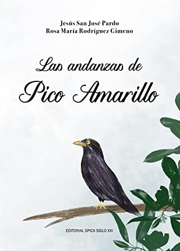 Beispielbild fr Las andanzas de Pico Amarillo zum Verkauf von LIBRERIA PETRARCA