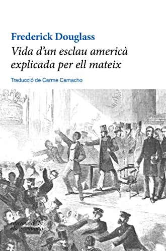Imagen de archivo de VIDA D'UN ESCLAU AMERIC EXPLICADA PER ELL MATEIX a la venta por KALAMO LIBROS, S.L.