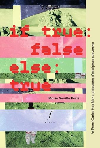 Stock image for If true, false; else, true for sale by Agapea Libros