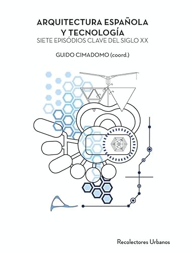 Imagen de archivo de ARQUITECTURA ESPAN?OLA Y TECNOLOGI?A a la venta por Agapea Libros