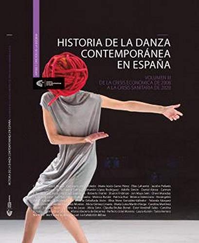 Stock image for HISTORIA DE LA DANZA CONTEMPORNEA EN ESPAA VOL III for sale by Hilando Libros