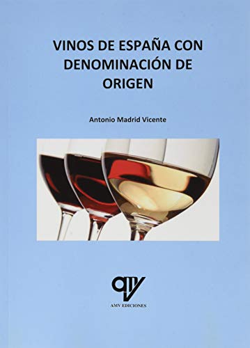 Imagen de archivo de Vinos de Espaa con Denominacin de Origen a la venta por Agapea Libros