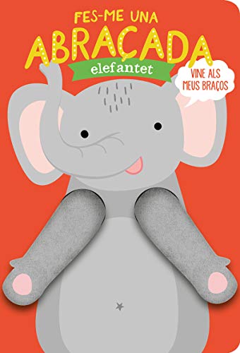 Imagen de archivo de Fes-me una abraçada elefantet a la venta por WorldofBooks