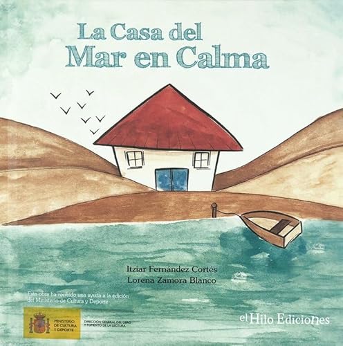 Beispielbild fr LA CASA DEL MAR EN CALMA. zum Verkauf von KALAMO LIBROS, S.L.