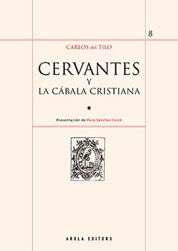 Beispielbild fr CERVANTES Y LA CBALA CRISTIANA zum Verkauf von KALAMO LIBROS, S.L.