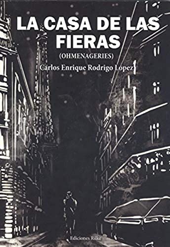 Imagen de archivo de LA CASA DE LAS FIERAS. (OHMENAGERIES) a la venta por AG Library