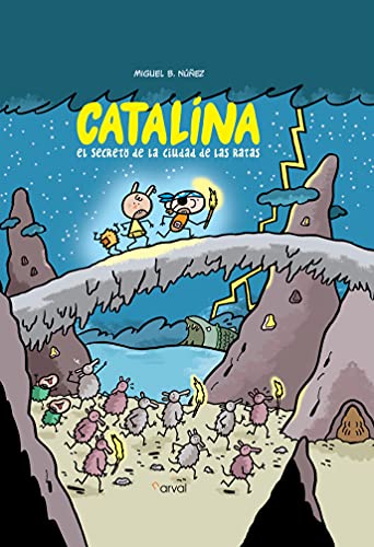 Beispielbild fr CATALINA. EL SECRETO DE LA CIUDAD DE LAS RATAS zum Verkauf von KALAMO LIBROS, S.L.