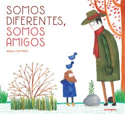 Imagen de archivo de SOMOS DIFERENTES, SOMOS AMIGOS. a la venta por KALAMO LIBROS, S.L.