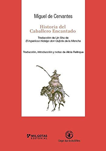 Imagen de archivo de Historia del Caballero Encantado: El Quijote chino a la venta por Agapea Libros