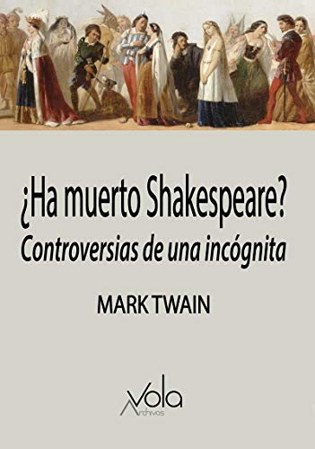9788412170887: Ha muerto Shakespeare?: Controversias de una incgnita (VOLA)