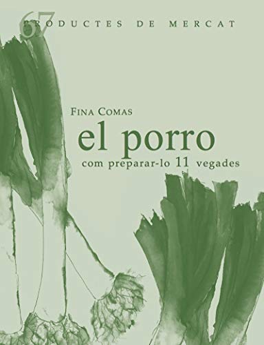 Stock image for EL PORRO. COM PREPARAR-LO 11 VEGADES for sale by KALAMO LIBROS, S.L.