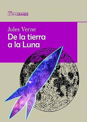 Imagen de archivo de De La Tierra A La Luna Edicion En Letra Grande a la venta por AG Library