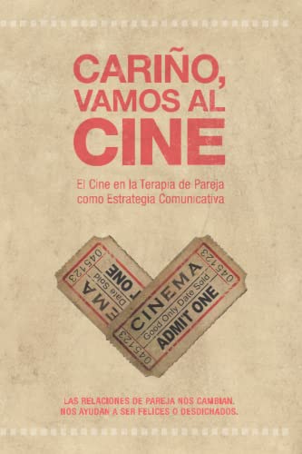 Imagen de archivo de Cario, vamos al cine: El Cine en la Terapia de Pareja como Estrategia Comunicativa (Spanish Edition) a la venta por GF Books, Inc.