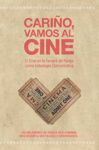 Stock image for Cario, vamos al cine: El Cine en la Terapia de Pareja como Estrategia Comunicativa (Spanish Edition) for sale by GF Books, Inc.