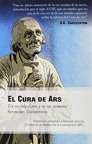 Stock image for EL CURA DE ARS EN SU VIDA DIARIA Y EN SUS SERMONES: SERMONES EUCARSTICOS for sale by KALAMO LIBROS, S.L.