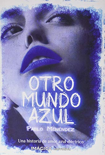 Stock image for Otro Mundo Azul for sale by AG Library