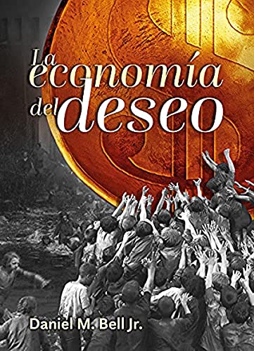 9788412193039: La Economía del deseo: Cristianismo y capitalismo en el mundo postmoderno