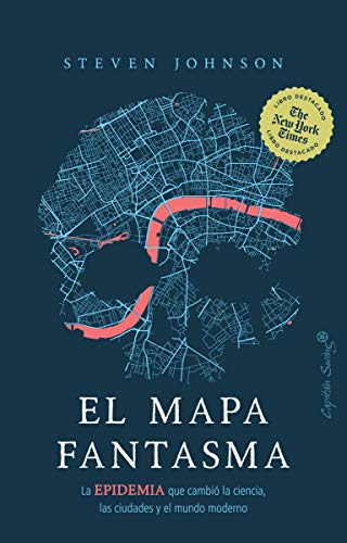 9788412197907: El mapa fantasma (2 ed): La epidemia que cambi la ciencia, las ciudades y el mundo (ENSAYO)