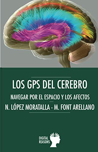 Imagen de archivo de Gps del cerebro:navegar por espacio y los afectos a la venta por AG Library