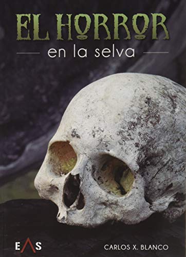 Imagen de archivo de EL HORROR EN LA SELVA a la venta por KALAMO LIBROS, S.L.