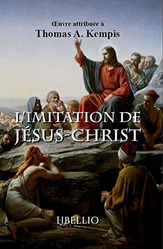 Stock image for L'imitation de Jsus-Christ (French Edition) for sale by GF Books, Inc.